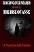 The Rise of Anne (Tracking ...