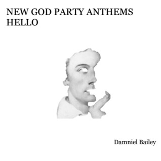 New God Party Anthems