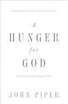 A Hunger for God ...