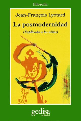 La posmodernidad (explicada a los niños)