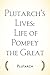 Life of Pompey the Great (Plutarch's Lives)