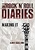 Making It (The Rock ‘n’ Roll Diaries, #1)