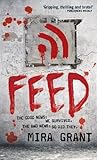 Feed (Newsflesh Trilogy, #1) Book cover for Feed (Newsflesh Trilogy, #1)