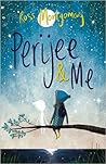 Perijee and Me by Ross Montgomery