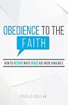 Obedience to the Faith Obedience to the Faith