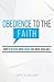 Obedience to the Faith