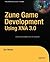 Zune Game Development using XNA 3.0 by Dan Waters