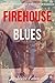 Firehouse Blues