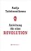 Anleitung für eine Revolution by Nadya Tolokonnikova