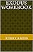 Exodus Workbook (Bible work...