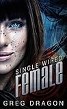 Single Wired Female by Greg Dragon