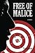 Free of Malice