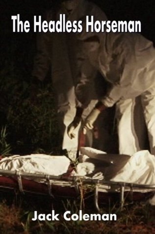 The Headless Horseman (Kindle Edition)