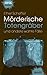Mörderische Totengräber und...