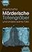 Mörderische Totengräber und andere wahre Fälle by Ethel Scheffler