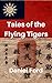 Tales of the Flying Tigers:...