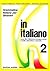 In Italiano: Student's Book - Level 2