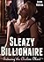 Sleazy Billionaire: Seducing the Clueless Maid