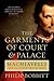 Garments of Court and Palace