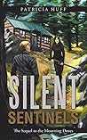 Silent Sentinels: The Sequel to the Mourning Doves