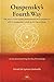 Ouspensky's Fourth Way: The...