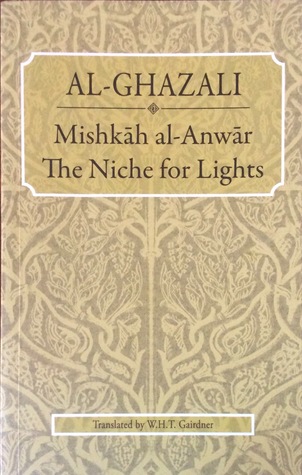 Mishkah al-Anwar: The Niche of Lights