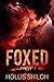 Foxed (Shifters and Partner...