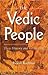 The Vedic People: Their His...
