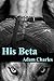 His Beta (Changes, #2)
