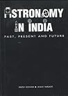 Astronomy in India: Past, present, and future