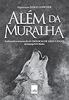 Book cover for Além da muralha: Explorando o universo de As Crônicas de Gelo e Fogo, de George R. R. Martin