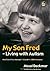 My Son Fred - Living with Autism by Maud Deckmar