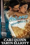 Consumed by Taryn Elliott
