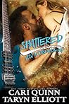 Shattered by Cari Quinn