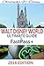 2016 WALT DISNEY WORLD ULTIMATE GUIDE TO FASTPASS+: (A Comprehensive Travel and Planning Guide For Your Disney Vacation)
