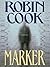 Marker by Robin Cook Marker by Robin Cook