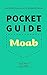 Pocket Guide Moab: Last-Min...