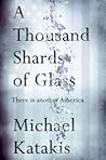 A Thousand Shards of Glass