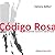 Código Rosa (Relatos sobre abortos)