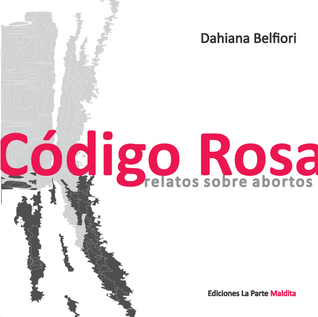 Código Rosa (Relatos sobre abortos)