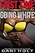 FIRST TIME GOING WHITE: BWWM Menage ( Black Woman White Men, Taboo, Sweet) (Black Woman White Males Menage Book 2)