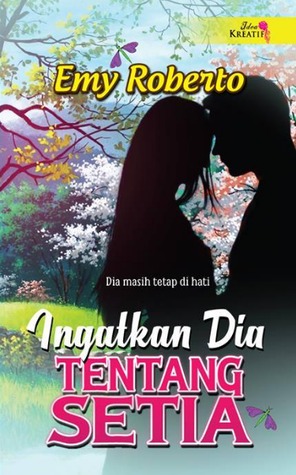 Ingatkan Dia Tentang Setia (Paperback)