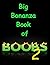 Big Bonanza Book Of Boobs 2