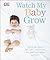 Watch My Baby Grow