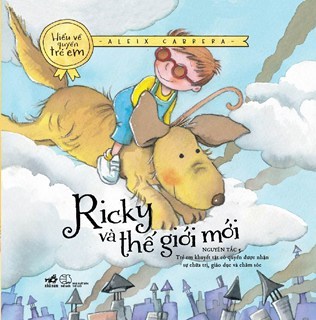 Ricky và thế giới mới (Hiểu về quyền trẻ em, #5)