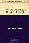 Het nationaal-socialisme als rancuneleer by Menno ter Braak