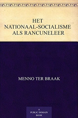 Het nationaal-socialisme als rancuneleer (Kindle Edition)