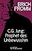 C. G. Jung: Prophet des Unbewussten. Zu „Erinnerungen, Träume, Gedanken“ von C. G. Jung: C. G. Jung: Prophet of the Unconscious. A Discussion of „Memories, ... Reflections“ by C. G. Jung (German Edition)