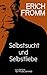 Selbstsucht und Selbstliebe: Selfishness and Self-Love (German Edition)