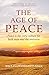 The Age of Peace